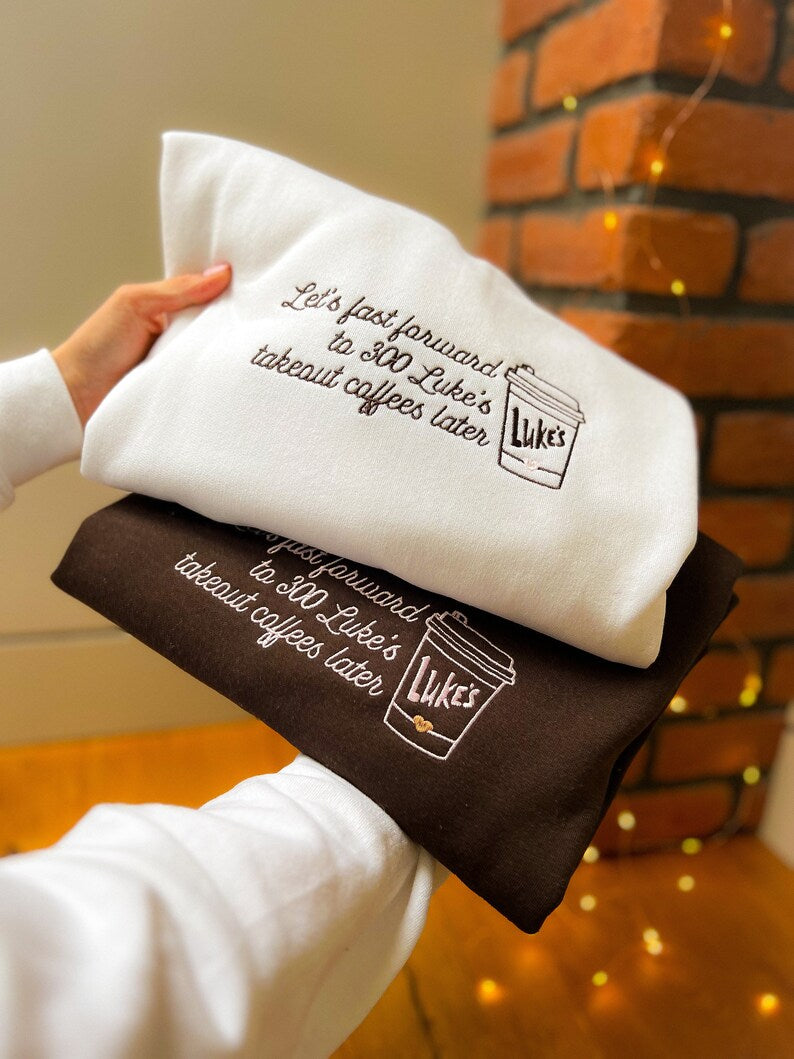 "300 Lukes Takout Coffees Later" Embroidered Sweatshirt - Buy One Get One 50% OFF